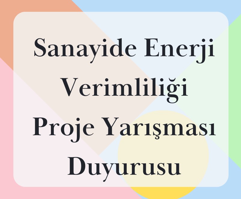 Sanayide Enerji Verimliliği Proje Yarışması Duyurusu